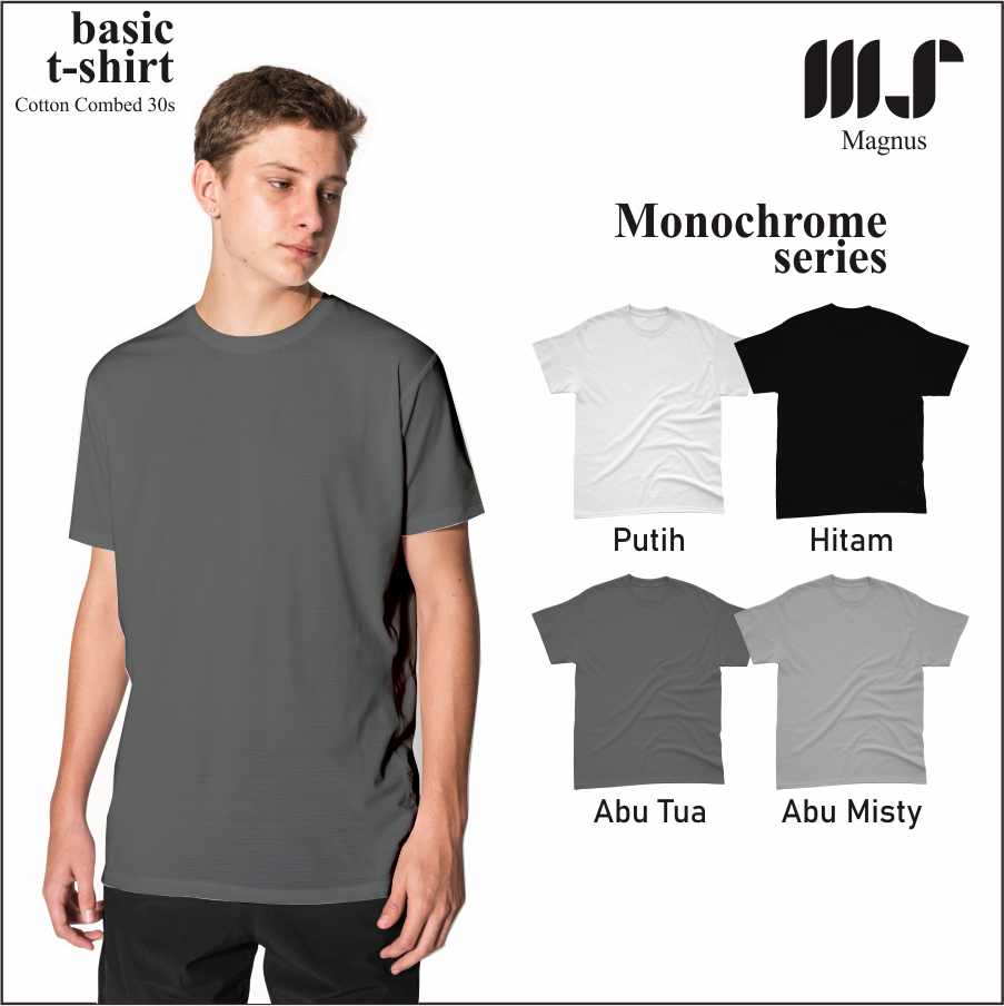 MAGNUS Baju Tshirt Kaos Polos pria wanita Lengan pendek 100% Katun combad 30s Premium Monochrome Series